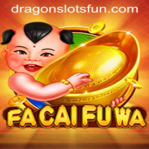 FaCaiFuWa: Explore the Exciting World of Dragon Slots