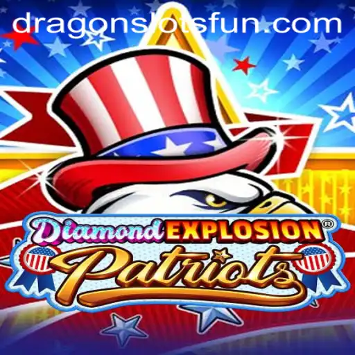 Unleashing Excitement with DiamondExplosionPatriots: Enter the Realm of Dragon Slots