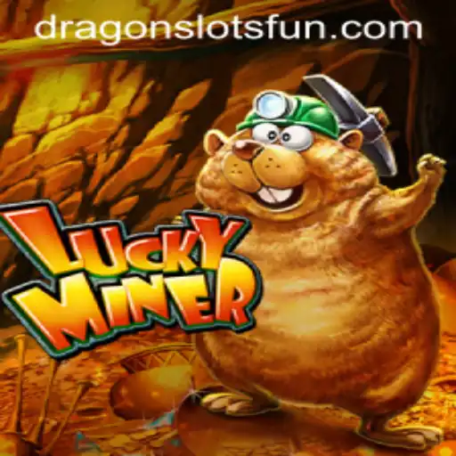 Discover the Thrilling World of LuckyMiner with Dragon Slots